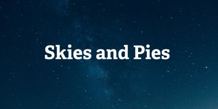 Skies & Pies